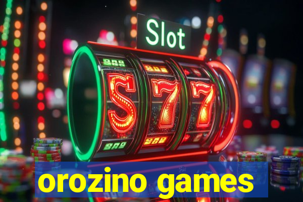 orozino games